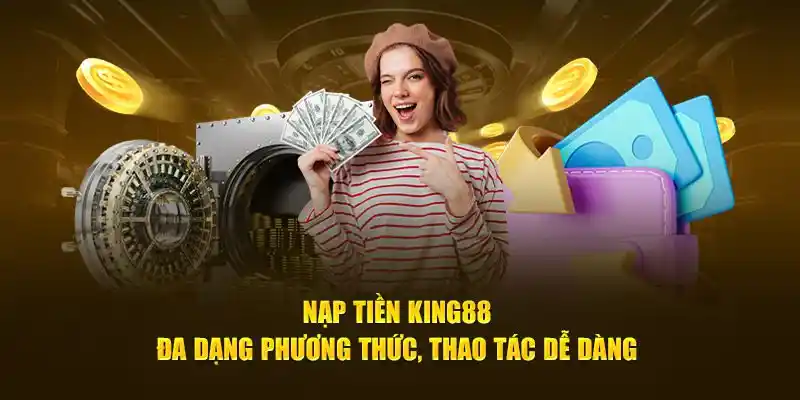 Nạp tiền qua 8 phương thức tiện lợi nhất